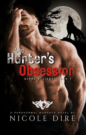 [Alpha Alliance 01] • The Hunter's Obsession